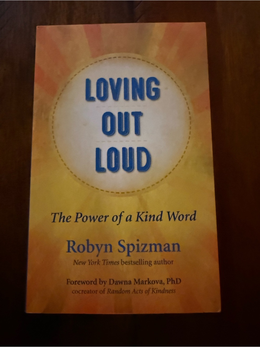 Loving Out Loud by Robyn Spizman - Yellow Orange Paperback